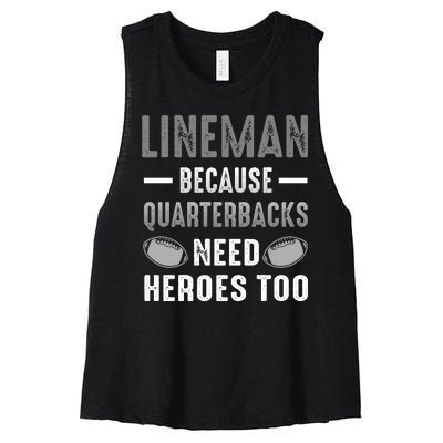 Linemen Because Quarterbacks Need Heroes Too Women's Racerback Cropped Tank