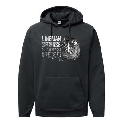 Lineman Because Quarterbacks Heroes Need American Football Performance Fleece Hoodie