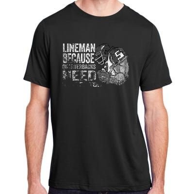 Lineman Because Quarterbacks Heroes Need American Football Adult ChromaSoft Performance T-Shirt