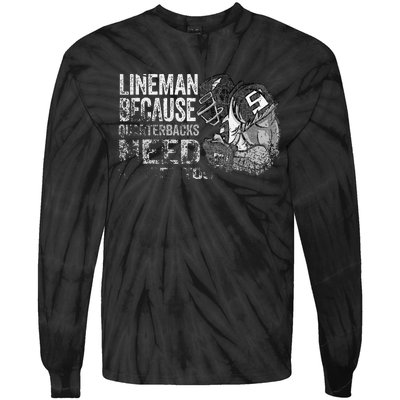 Lineman Because Quarterbacks Heroes Need American Football Tie-Dye Long Sleeve Shirt