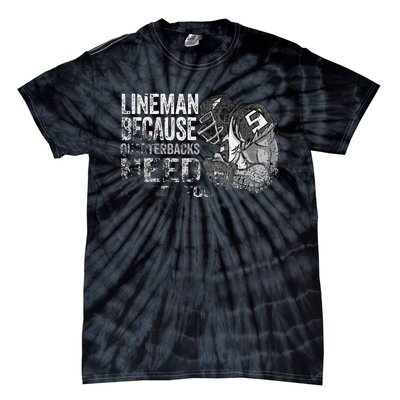 Lineman Because Quarterbacks Heroes Need American Football Tie-Dye T-Shirt