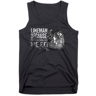 Lineman Because Quarterbacks Heroes Need American Football Tank Top