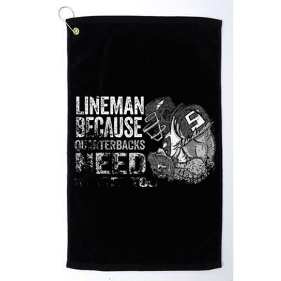 Lineman Because Quarterbacks Heroes Need American Football Platinum Collection Golf Towel