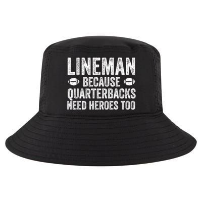 Lineman Because Quarterbacks Need Heroes Football Linemen Cool Comfort Performance Bucket Hat