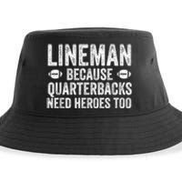 Lineman Because Quarterbacks Need Heroes Football Linemen Sustainable Bucket Hat