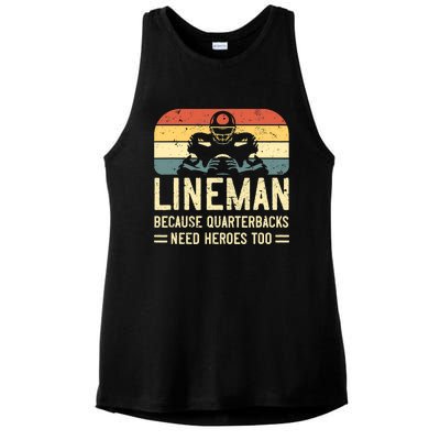 Lineman Because Quarterbacks Need Heroes Too Ladies PosiCharge Tri-Blend Wicking Tank