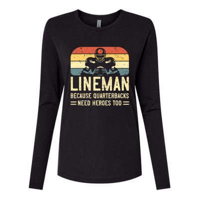 Lineman Because Quarterbacks Need Heroes Too Womens Cotton Relaxed Long Sleeve T-Shirt