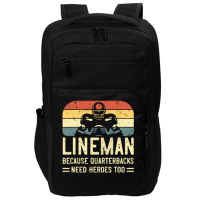 Lineman Because Quarterbacks Need Heroes Too Impact Tech Backpack