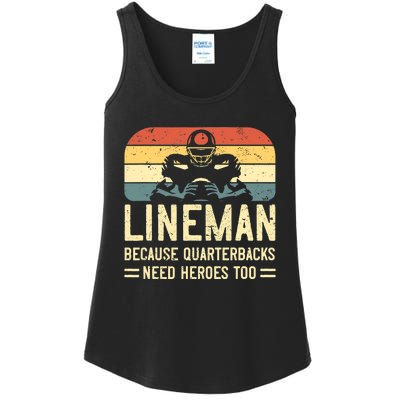 Lineman Because Quarterbacks Need Heroes Too Ladies Essential Tank