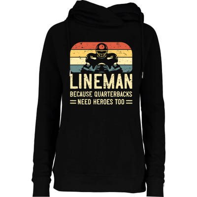 Lineman Because Quarterbacks Need Heroes Too Womens Funnel Neck Pullover Hood