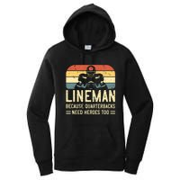 Lineman Because Quarterbacks Need Heroes Too Women's Pullover Hoodie