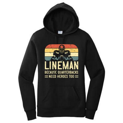 Lineman Because Quarterbacks Need Heroes Too Women's Pullover Hoodie