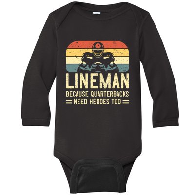 Lineman Because Quarterbacks Need Heroes Too Baby Long Sleeve Bodysuit