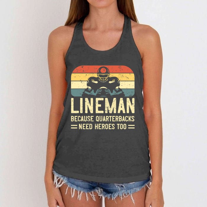 Lineman Because Quarterbacks Need Heroes Too Women's Knotted Racerback Tank