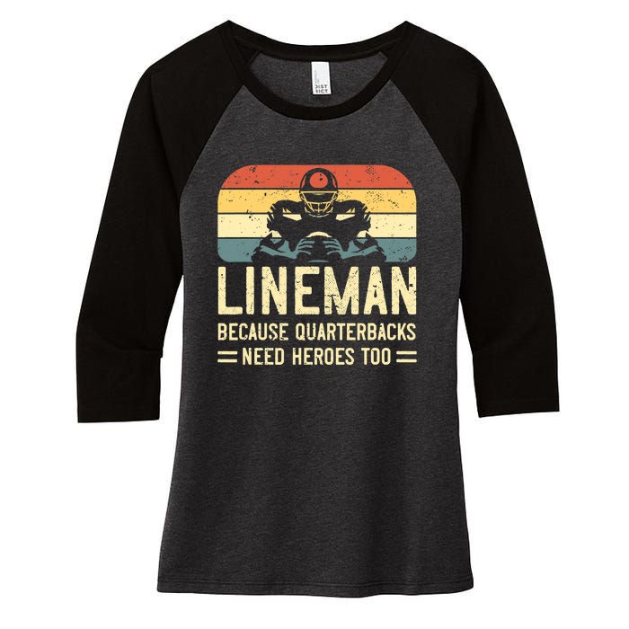 Lineman Because Quarterbacks Need Heroes Too Women's Tri-Blend 3/4-Sleeve Raglan Shirt