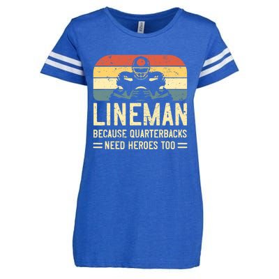 Lineman Because Quarterbacks Need Heroes Too Enza Ladies Jersey Football T-Shirt