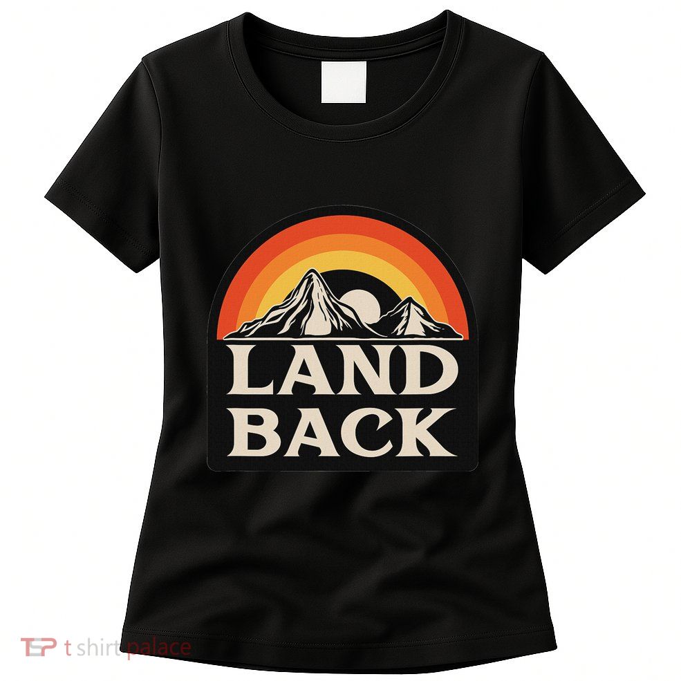 Land Back Retro Decolonization Native American Indigenous Women's T-Shirt