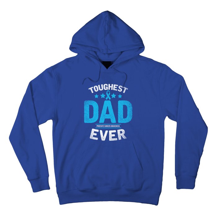 Light Blue Ribbon Fighter Toughest Dad Ever Prostate Cancer Great Gift Hoodie