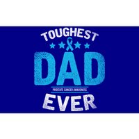 Light Blue Ribbon Fighter Toughest Dad Ever Prostate Cancer Great Gift Bumper Sticker