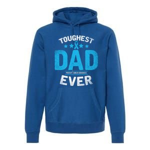 Light Blue Ribbon Fighter Toughest Dad Ever Prostate Cancer Great Gift Premium Hoodie