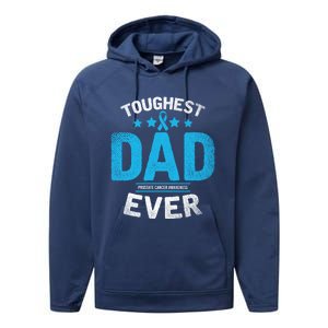 Light Blue Ribbon Fighter Toughest Dad Ever Prostate Cancer Great Gift Performance Fleece Hoodie