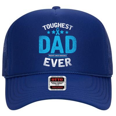 Light Blue Ribbon Fighter Toughest Dad Ever Prostate Cancer Great Gift High Crown Mesh Back Trucker Hat