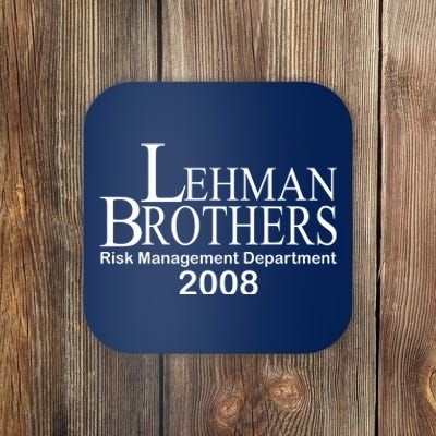 Lehman Brothers Risk Management Department 2008 Coaster