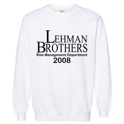 Lehman Brothers Risk Management Department 2008 Garment-Dyed Sweatshirt