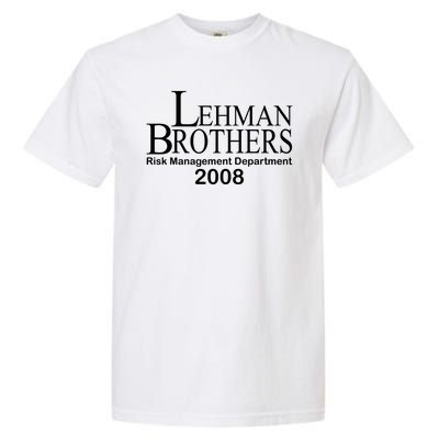 Lehman Brothers Risk Management Department 2008 Garment-Dyed Heavyweight T-Shirt