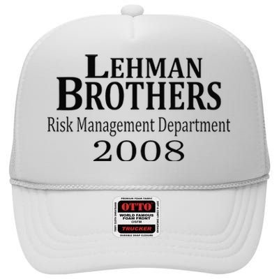 Lehman BRothers Risk Management Department 2008 Funny Saying High Crown Mesh Back Trucker Hat