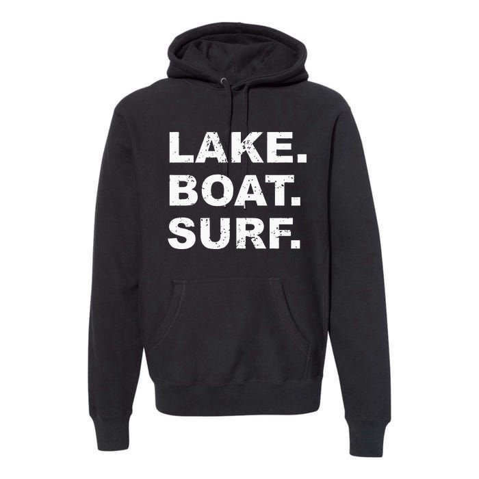 LAKE BOAT SURF Hoodie Swea Wakesurf Wake Board Surfing Premium Hoodie