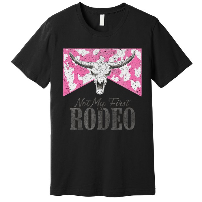 Leopard Bull Skull Western Life Country Not My First Rodeo Premium T-Shirt