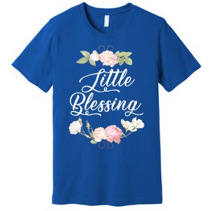 Little Blessing Son Daughter Newborn Family Funny Gift Premium T-Shirt