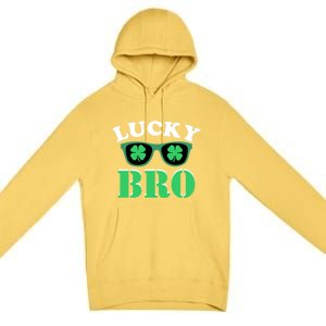 Lucky Bro St Patricks Day Funny Meaningful Gift Premium Pullover Hoodie