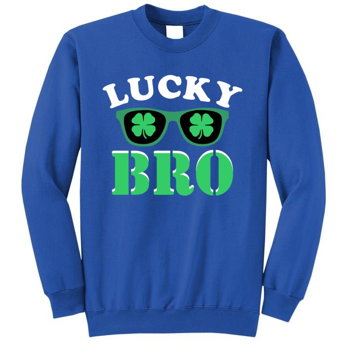 Lucky Bro St Patricks Day Funny Meaningful Gift Sweatshirt