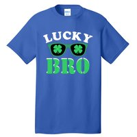 Lucky Bro St Patricks Day Funny Meaningful Gift Tall T-Shirt