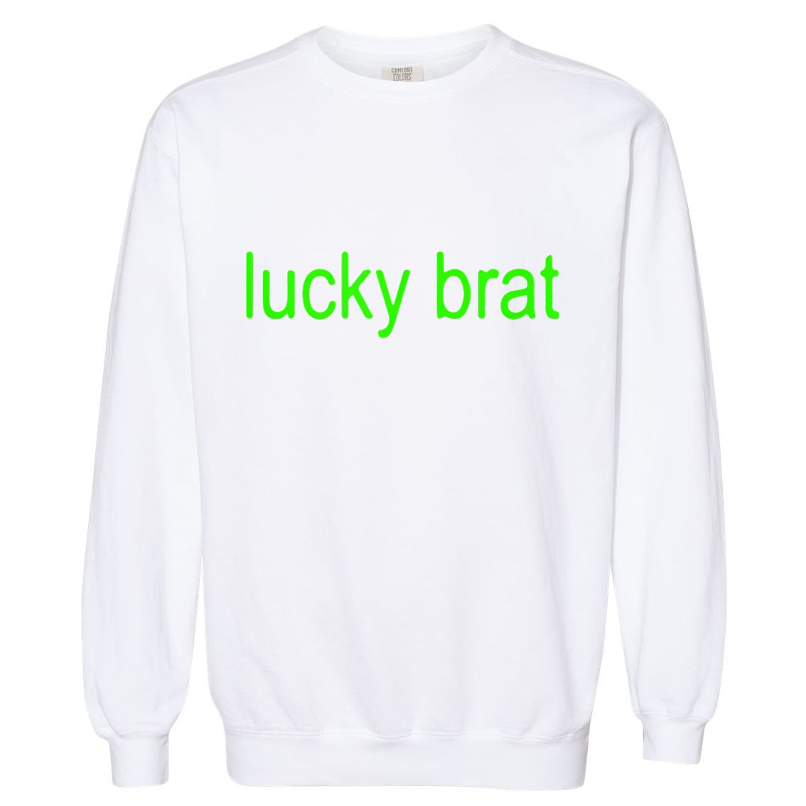 Lucky Brat St PatrickS Day Garment-Dyed Sweatshirt