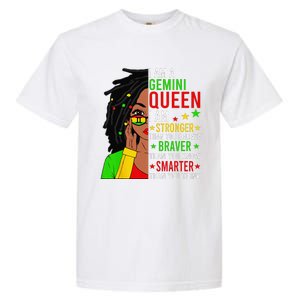 Locd Braver Stronger Smarter Gemini Queen Birthday Garment-Dyed Heavyweight T-Shirt