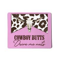 Leopard Bull Skull Western Cowboy Butts Drive Me Nuts Mousepad