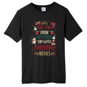 Let's Bake Stuff Hot Cocoa Watch Christmas Movies Gift Great Gift Tall Fusion ChromaSoft Performance T-Shirt