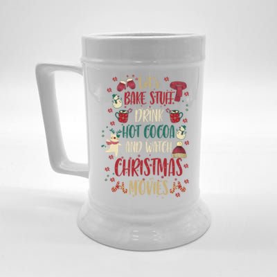 Let's Bake Stuff Hot Cocoa Watch Christmas Movies Gift Great Gift Beer Stein