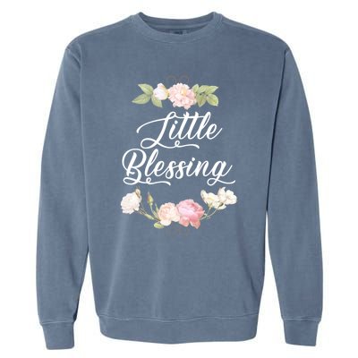 Little Blessing Son Daughter Newborn Family Gift Garment-Dyed Sweatshirt