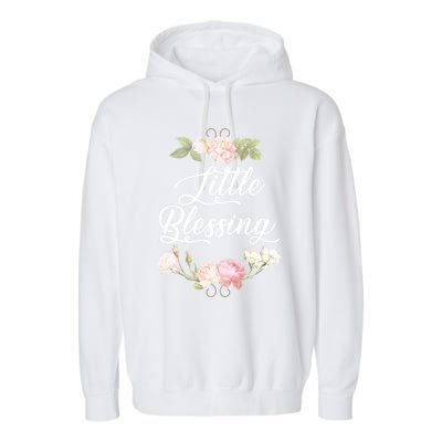 Little Blessing Son Daughter Newborn Family Gift Garment-Dyed Fleece Hoodie