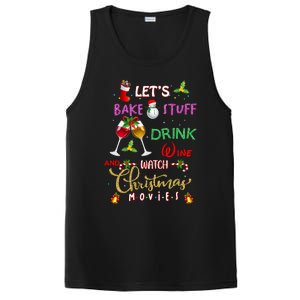 LetS Bake Stuff Drink Wine And Watch Christmas Movies PosiCharge Competitor Tank