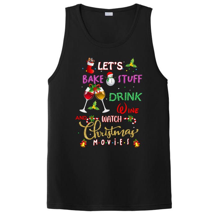 LetS Bake Stuff Drink Wine And Watch Christmas Movies PosiCharge Competitor Tank