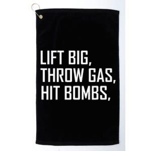 Lift Big Throw Gas Hit Bombs Platinum Collection Golf Towel