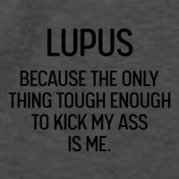 Lupus Becasue The Only Thing Tough Enough To Kick My Ass Is Me Vector Backpack
