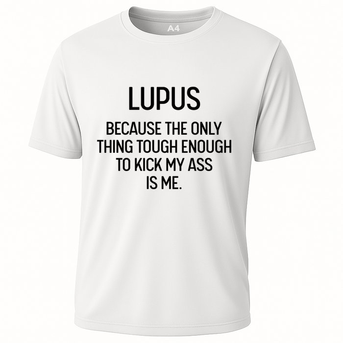 Lupus Becasue The Only Thing Tough Enough To Kick My Ass Is Me Performance Shirt