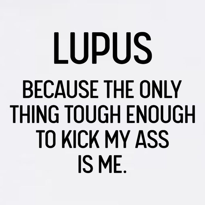 Lupus Becasue The Only Thing Tough Enough To Kick My Ass Is Me Flatbill Hat