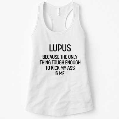 Lupus Becasue The Only Thing Tough Enough To Kick My Ass Is Me Womens Tank Top